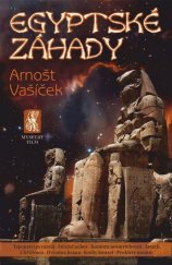 kniha Egyptské záhady Tajemství pyramid - Strážci nebes - Komora nesmrtelnosti - Strach z kříženců..., Mystery Film 2016