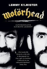 kniha Motörhead  autobiografie rockové legendy, BB/art 2016