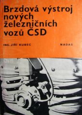 kniha Brzdová výstroj nových železničních vozů ČSD, Nadas 1981