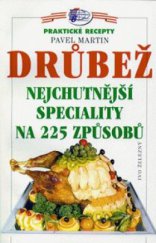 kniha Drůbež nejchutnější speciality na 225 způsobů, Ivo Železný 2001