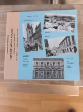 kniha Historie města Kolína ve fotografiích a kresbách. Díl IV. část 1., - Proměny náměstí, ulic a budov, Jaroslav Kronus 2003