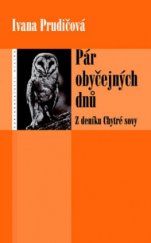 kniha Pár obyčejných dnů z deníku Chytré sovy, Eroika 2005