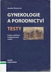 kniha Gynekologie a porodnictví testy, Galén 2007
