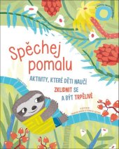 kniha Spěchej pomalu, Drobek 2021