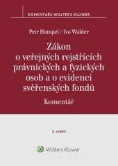 kniha Zákon o veřejných rejstřících právnických a fyzických osob a o evidenci svěř.. Komentář, Wolters Kluwer 2023