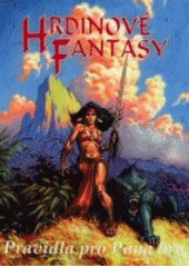 kniha Hrdinové Fantasy. Pravidla pro Pána hry, Netopejr 2004