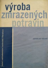 kniha Výroba zmrazených potravin, SNTL 1963