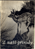 kniha Z naší přírody Přehlídka čs. poválečné fotografické tvorby s přírodověd. náměty : Katalog, Sbor ochrany přírody 1964