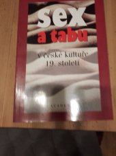 kniha Sex a tabu v české kultuře 19. století, Academia 1999