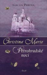 kniha Christina Marie. Petrohradské noci, Ikar 2010