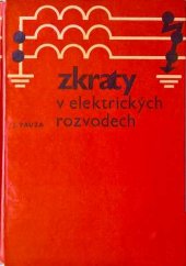 kniha Zkraty v elektrických rozvodech, SNTL 1970