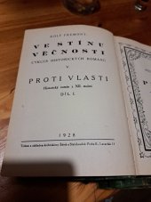 kniha Ve stínu věčnosti [Sv.] 5, - Proti vlasti. - Cyklus historických románů., Šátek a Slabihoudek 1928