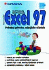kniha Microsoft Excel 97 podrobný průvodce začínajícího uživatele, Grada 1997