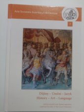 kniha Dějiny - umění - jazyk History - Art - Language, Akademie věd České republiky 2018
