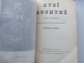 kniha Rybí kuchyně [úprava ryb, korýšů, měkkýšů, lasturovců, želv a žab], J. Vaňha 1941