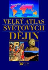 kniha Velký atlas světových dějin, Reader’s Digest 2002