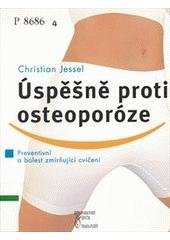 kniha Úspěšně proti osteoporóze preventivní a bolest zmírňující cvičení, Beta-Dobrovský 2006