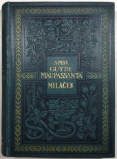 kniha Miláček = [Bel-ami], Jos. R. Vilímek 1925