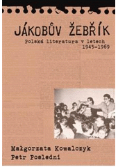 kniha Jákobův žebřík polská literatura v letech 1945-1969, Pavel Mervart 2008