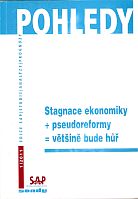 kniha Stagnace ekonomiky + pseudoreformy = většině bude hůř, Sondy 2011