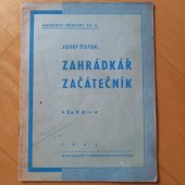 kniha Zahrádkář začátečník. I, - Pěstování zeleniny., Theodor Mareš 1944