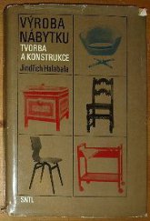 kniha Výroba nábytku tvorba a konstrukce, SNTL 1975