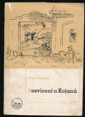 kniha Posvícení u Kojanů Výbor s předml. Miroslava Kroha, Brázda 1949