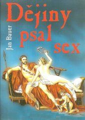 kniha Dějiny psal sex, Otakar II. 2000