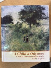 kniha A Child’s Odyssey Child & Adolescent Development, West Publishing Company 1986