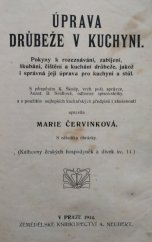 kniha Úprava drůbeže v kuchyni Pokyny k rozeznávání, zabíjení, škubání, čištění a kuchání drůbeže, jakož i správná její úprava pro kuchyni a stůl, Alois Neubert 1914