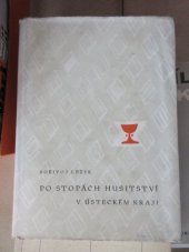 kniha Po stopách husitství na Ústecku, Krajské nakladatelství 1959