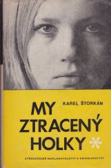 kniha My ztracený holky, Středočeské nakladatelství a knihkupectví 1975