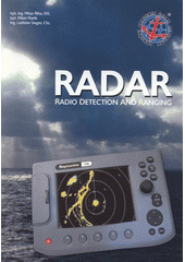 kniha RADAR RAdio Detection And Ranging, Námořní akademie České republiky 2008
