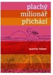 kniha Plachý milionář přichází, Druhé město 2008