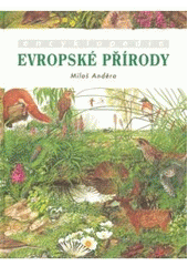 kniha Encyklopedie evropské přírody, Slovart 2007
