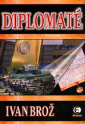 kniha Diplomaté, Epocha 2004