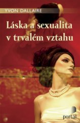 kniha Láska a sexualita v trvalém vztahu, Portál 2009