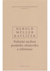 kniha Dějiny politického myšlení. II/2, - Politické myšlení pozdního středověku a reformace, Oikoymenh 2011