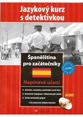 kniha Španělština pro začátečníky jazykový kurz s detektivkou, CPress 2011
