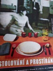 kniha Stolování a prostírání, Práce 1967