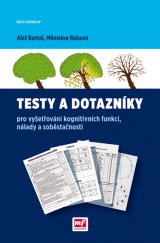 kniha Testy a dotazníky pro vyšetřování kognitivních funkcí, nálady a soběstačnosti, Mladá fronta 2015