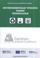 kniha Environmentální výchova Chemie ; Technologie, Univerzita Palackého v Olomouci 2009