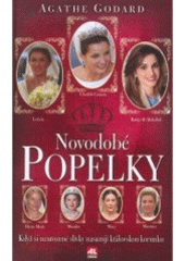 kniha Novodobé Popelky když si neurozené dívky nasazují královskou korunku, Alpress 2007