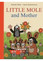 kniha Little mole and mother, Albatros 2012