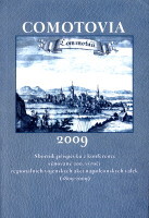 kniha Comotovia 2009 sborník příspěvků z konference věnované 200. výročí regionálních vojenských akcí napoleonských válek (1809-2009) : Chomutov, 10.11.2009, Pro Statutární město Chomutov vydal Albis international v Ústí nad Labem 2010