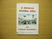 kniha Z dědova třetího alba, aneb, Pohledy Kroměříže, Saša Michajlovič 1997
