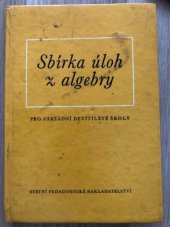 kniha Sbírka úloh z algebry pro základní devítileté školy, SPN 1974