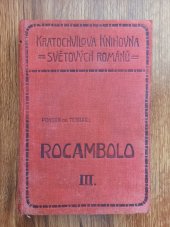 kniha Rocambolo, kníže katakomb III, - "Nové tajnosti pařížské". - velký román dobrodružství a lásky., Karel Kratochvíl 1926