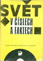 kniha Svět v číslech a faktech tabulky a slovníček k zeměpisu pro 5.-9. ročník základní školy, Fortuna 1994