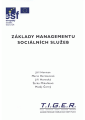 kniha Základy managementu sociálních služeb, Národní centrum ošetřovatelství a nelékařských zdravotnických oborů 2008